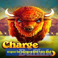 esporte sangrento torrent